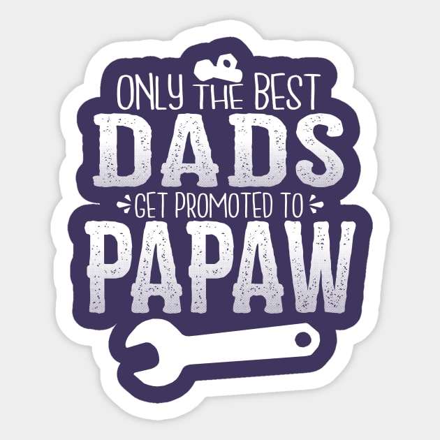 Papaw Promotion - Mr. Fix It Sticker by GoodKidDesignShop